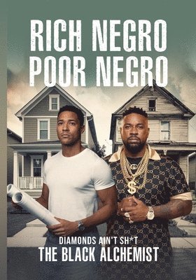 The Black Alchemist - Rich Negro Poor Negro, Häftad