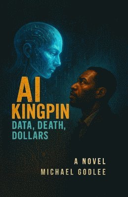 Michael Godlee - AI Kingpin, Häftad