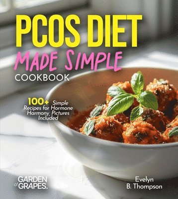 Evelyn B Thompson - PCOS Diet Made Simple, Häftad