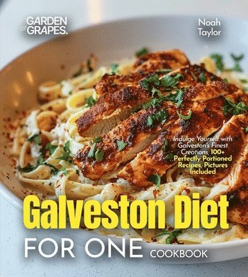Noah Taylor - Galveston Diet for One Cookbook, Häftad