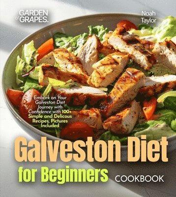 Noah Taylor - Galveston Diet for Beginners Cookbook, Häftad