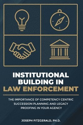 Joseph Fitzgerald - Institutional Building in Law Enforcement, Häftad