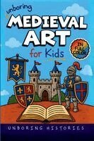 Unboring Medieval Art for Kids