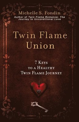 Michelle S Fondin - Twin Flame Union, Häftad. Tillgänglighet: Lägg i varukorg