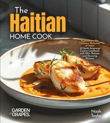 Noah Taylor - Haitian Home Cook, Häftad