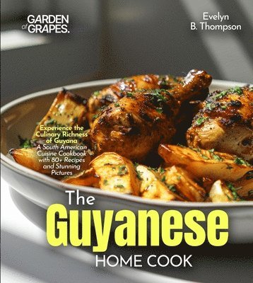 Evelyn B Thompson - Guyanese Home Cook, Häftad