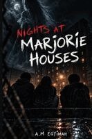 Nights at Marjorie Houses