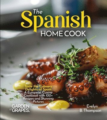 Evelyn B Thompson - Spanish Home Cook, Häftad