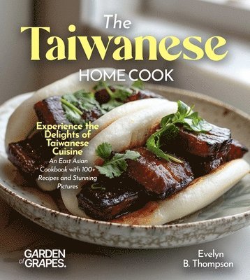 Evelyn B Thompson - Taiwanese Home Cook, Häftad