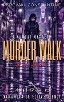 Percival Constantine - Murder Walk, Häftad. Tillgänglighet: Lägg i varukorg