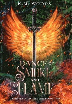 K M Woods - Dance of Smoke and Flame, Inbunden. Tillgänglighet: Lägg i varukorg
