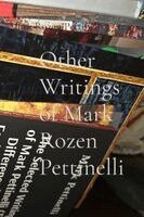 Mark Rozen Pettinelli - Other Writings of Mark Rozen Pettinelli, Häftad. Tillgänglighet: Tillfälligt slut