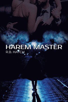 R B Hatch - Harem Master, Häftad