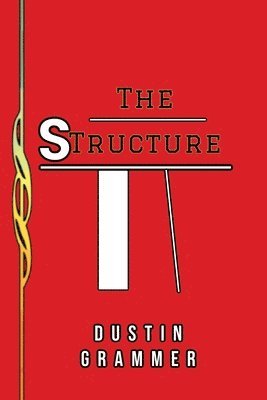 Dustin Grammer - Structure, Häftad