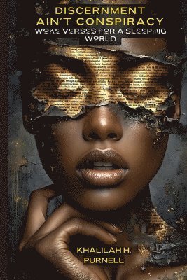 Khalilah H Purnell - Discernment Ain't Conspiracy, Häftad. Tillgänglighet: Lägg i varukorg