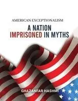 Ghazanfar Hashmi - American Exceptionalism, Häftad. Tillgänglighet: Lägg i varukorg