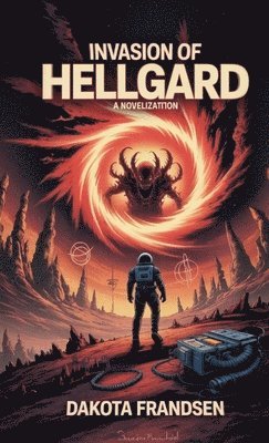Dakota Frandsen - Invasion of Hellgard, Häftad