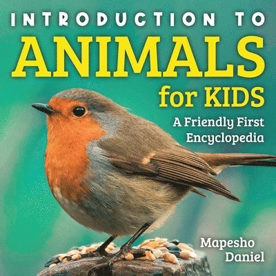 Mapesho Daniel - Introduction to Animals for Kids, Häftad. Tillgänglighet: Lägg i varukorg