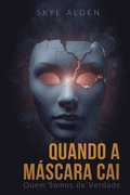 When the Mask Falls / Quando a M�scara Cai