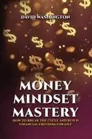 David Washington - Money Mindset Mastery, Häftad. Tillgänglighet: Lägg i varukorg