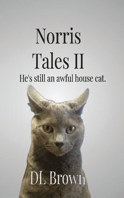 D L Brown - Norris Tales II, Inbunden