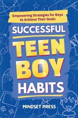 Mindset Press - Successful Teen Boy Habits, Häftad. Tillgänglighet: Lägg i varukorg
