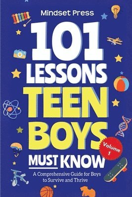 Mindset Press - 101 Lessons Teen Boys Must Know, Häftad. Tillgänglighet: Lägg i varukorg
