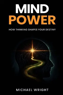 Michael A Wright - Mind Power, Häftad. Tillgänglighet: Lägg i varukorg