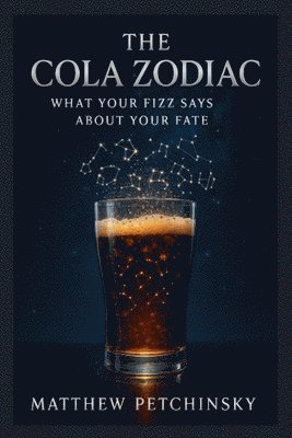Matthew Petchinsky - Cola Zodiac, Häftad. Tillgänglighet: Lägg i varukorg