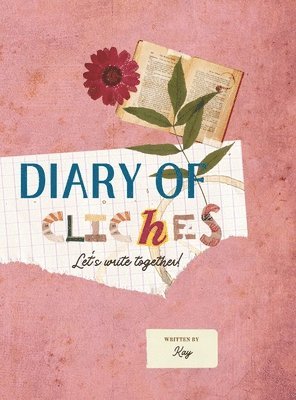 Kay Jay - Diary Of Cliches, Inbunden