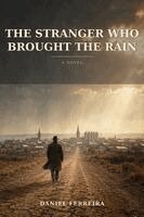 Daniel Ferreira - Stranger Who Brought the Rain, Häftad. Tillgänglighet: Lägg i varukorg
