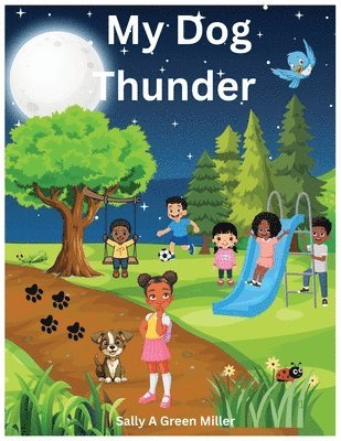 Sally A Miller - My Dog Thunder, Häftad
