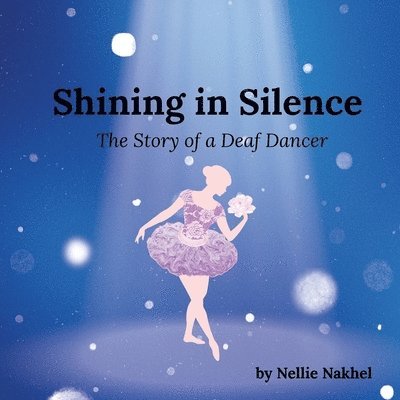 Nellie Nakhel - Shining in Silence, Häftad