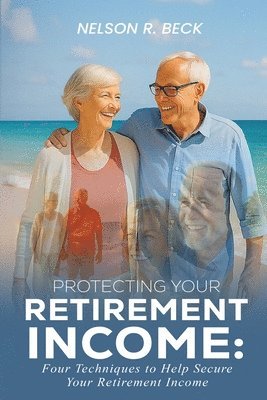 Protecting Your Retirement Income