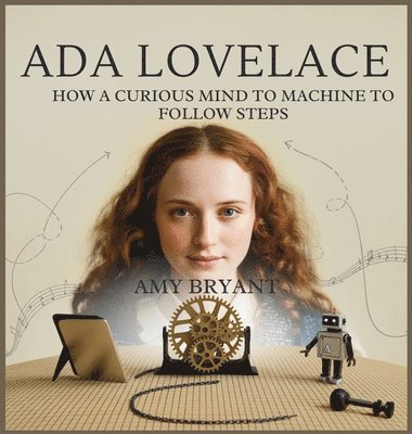 Amy Bryant - Ada Lovelace, Inbunden