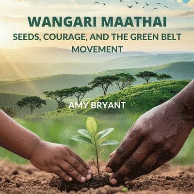 Amy Bryant - Wangari Maathai, Häftad