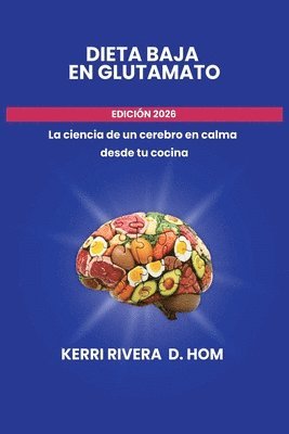 Kerri Rivera - Dieta Baja En Glutamato, Häftad