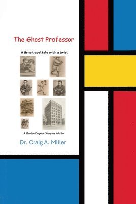 Craig A Miller - Ghost Professor, Häftad. Tillgänglighet: Lägg i varukorg