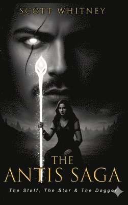Scott Whitney - Staff, The Star & The Dagger, Inbunden