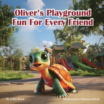 Lollie Brock, Nafeesa Arshad - Oliver's Playground, Häftad. Tillgänglighet: Lägg i varukorg