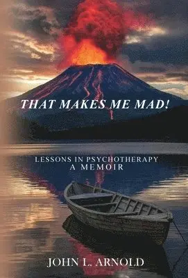 John L Arnold - That Makes Me Mad!, Inbunden. Tillgänglighet: Lägg i varukorg