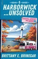 Brittany E Brinegar - Harborwick...Unsolved, Häftad