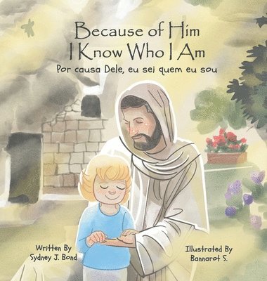 Sydney J Bond - Because of Him I Know Who I Am, Inbunden. Tillgänglighet: Lägg i varukorg