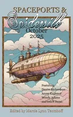 Marcie Lynn Tentchoff - Spaceports & Spidersilk October 2025, Häftad. Tillgänglighet: Lägg i varukorg