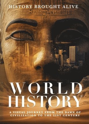 History Brought Alive - World History, Inbunden