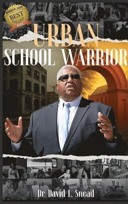 David Snead - Urban School Warrior, Inbunden