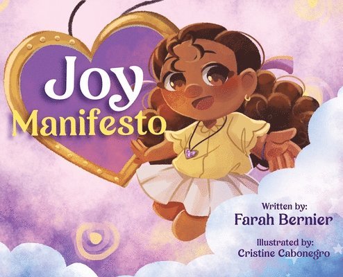 Farah Bernier - Joy Manifesto, Inbunden