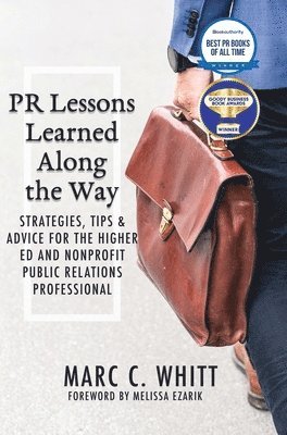 Marc C Whitt - PR Lessons Learned Along the Way, Inbunden