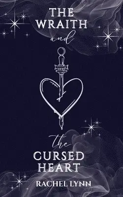 Rachel Lynn - Wraith and The Cursed Heart, Häftad. Tillgänglighet: Lägg i varukorg