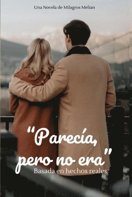 Milagros Melian - "Parecia, pero no era", Häftad